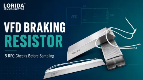 How to Specify a VFD Braking Resistor: 5 RFQ Checks Before Sampling