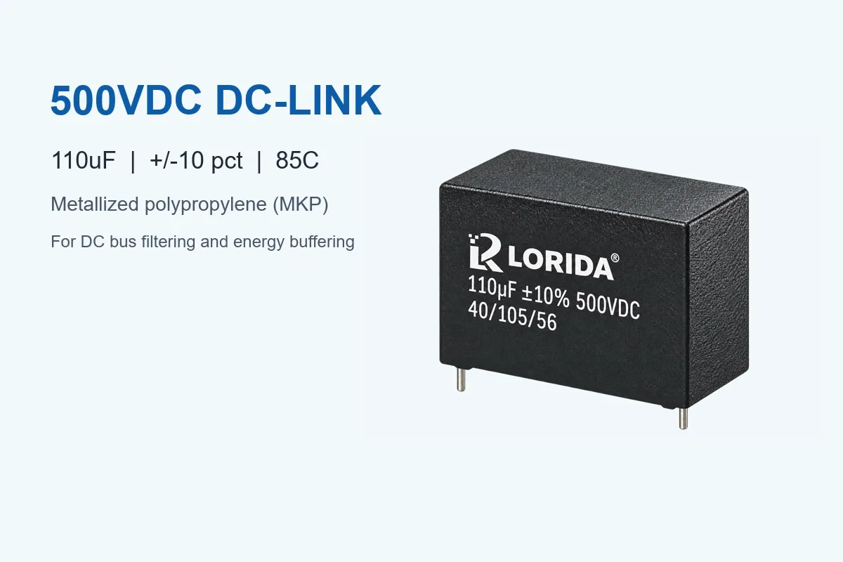 500VDC DC-Link MKP Metallized Polypropylene Film Capacitor rated-voltage overview